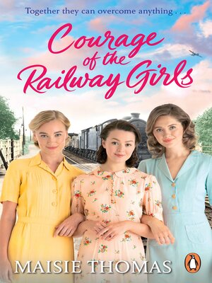 cover image of Courage of the Railway Girls